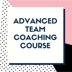 Advanced Team Coaching Course